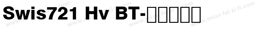 Swis721 Hv BT字体转换